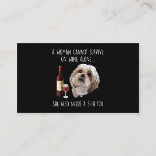 Shih Tzu   A Woman Can’t Survive On Wine Alone Enclosure Card