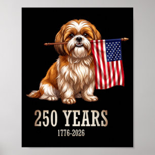 Shih Tzu Aamerican Flag 250 Years Patriotic Dog Poster