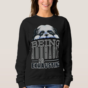 Shih Tzu Being Adorable Sweatshirt
