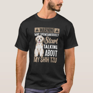 Shih Tzu Dog Apparel For Shih Tzu Owner 4 T-Shirt