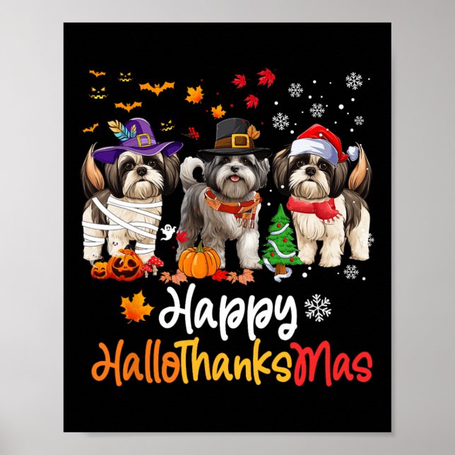 Shih Tzu Dog Halloween Christmas Happy Hallothanks Poster (Front)