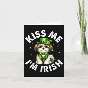 Shih Tzu Dog Lovers Kiss Me I'm Irish Funny St Pat Card