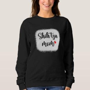 Shih Tzu Dog Mom Womens Shih Tzu Sweatshirt