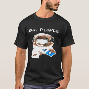 Shih Tzu Ew People Dog Wearing A Face Mask T-Shirt