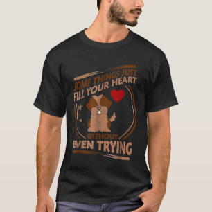 Shih Tzu Fill Heart Without Even Trying T-Shirt