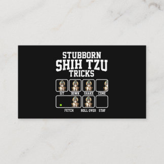 Shih Tzu Gift |Stubborn Dog Tricks Dog Lover Business Card