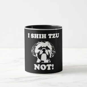 Shih Tzu Lover I Shih Tzu Not Funny Dog Mug