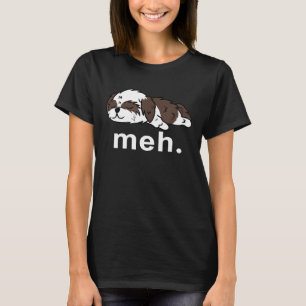 Shih Tzu Meh  Internet Meme Women Men Kids T-Shirt