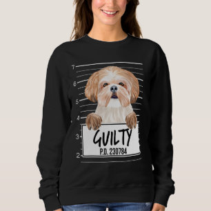 Shih Tzu Mugshot Guilty Dog Sweatshirt
