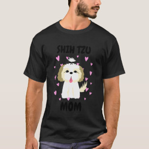 Shih Tzu Mum Mother's Day for Dog Owner Mother Mum T-Shirt
