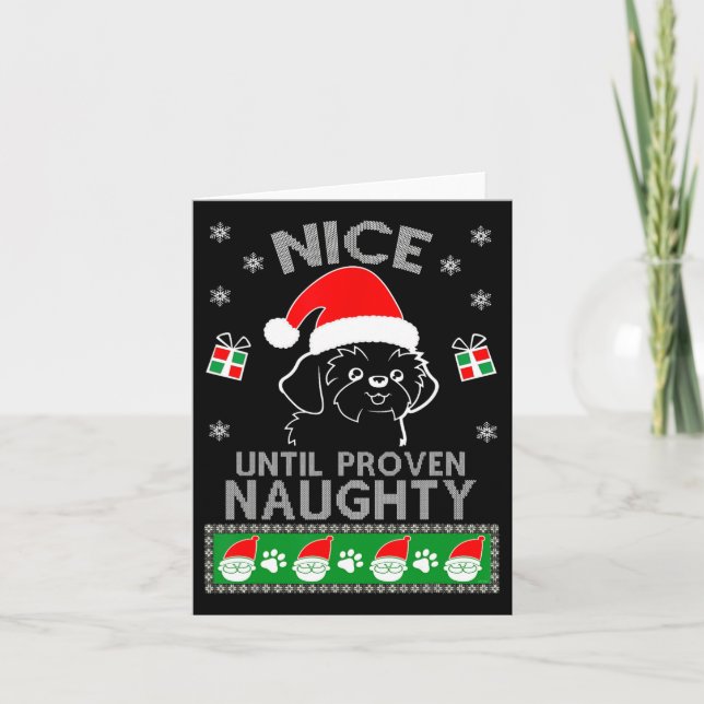 Shih Tzu Nice Until Proven Naughty Ugly Christmas  Card (Front)