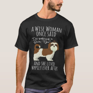 Shih Tzu Quote T-Shirt