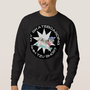 Shih Tzu Short Haired Dog  Cute Satire Humourous F Sweatshirt