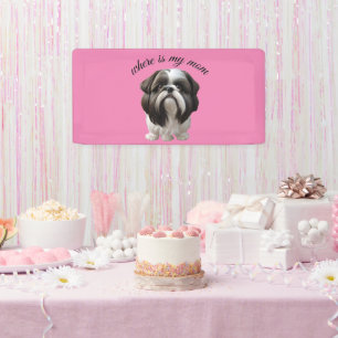 Shih Tzu - Where Is My Mum Banner