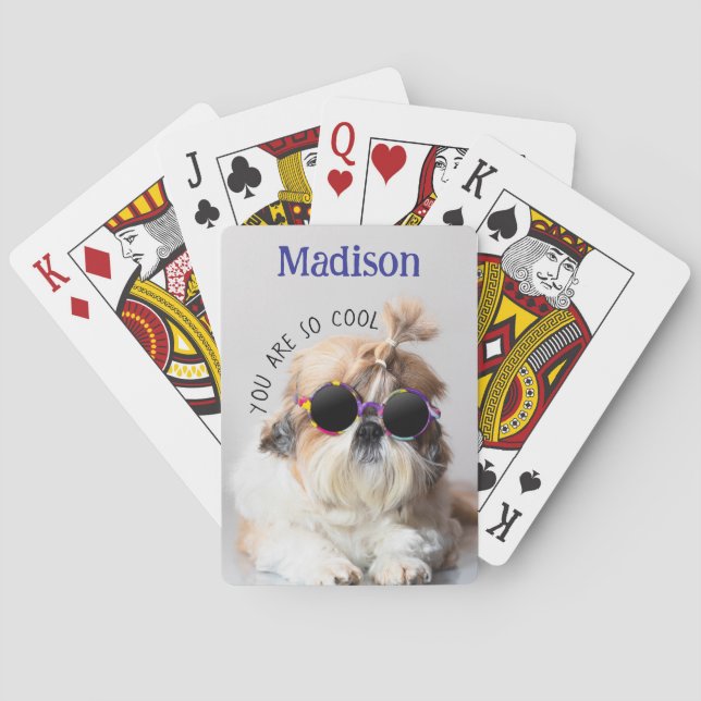 Shih Tzu You are Cool cute fun Photo Custom name Playing Cards (Back)