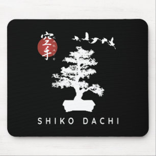 Shiko Dachi Karate Beginner Bonsai Kanji Calligrap Mouse Pad