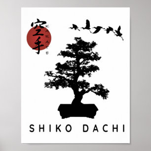 Shiko Dachi Karate Beginner Bonsai Kanji Calligrap Poster