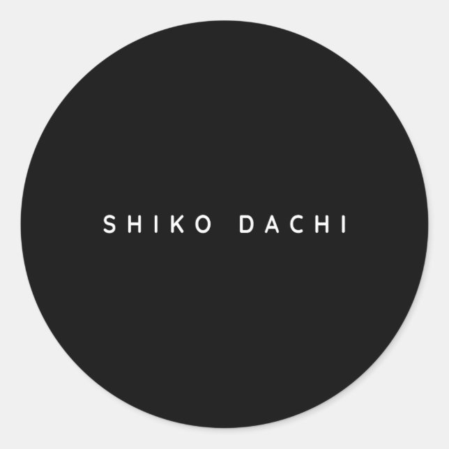 Shiko Dachi Karate Beginner Modern  Classic Round Sticker (Front)