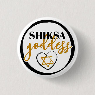 Shiksa Goddess Girly Script Funny Jewish  3 Cm Round Badge