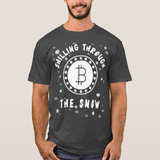 Shilling Through The Snow Christmas Bitcoin Crypto T-Shirt