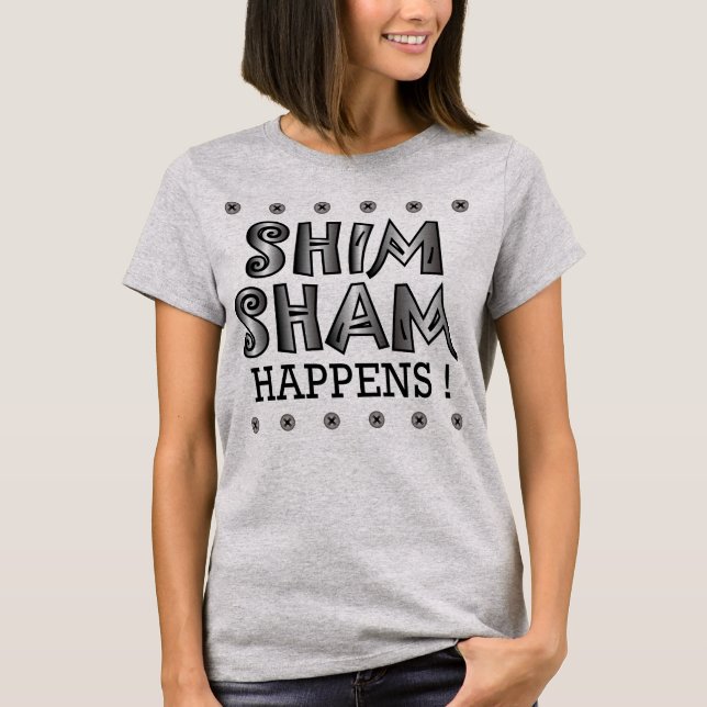Shim Sham Happens! T-Shirt (Front)