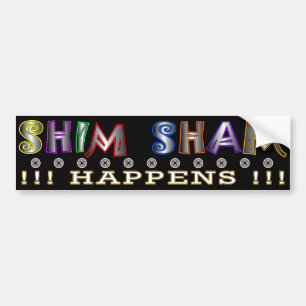 Shim Sham Happens Tap Dance  Bumper Sticker