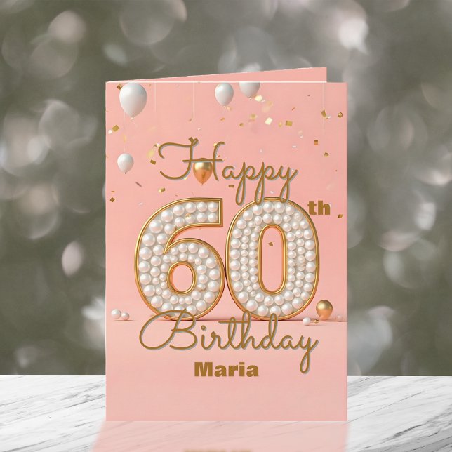 Shimmering Pearls and Gold Accents 60th Birthday Card (Creator Uploaded)