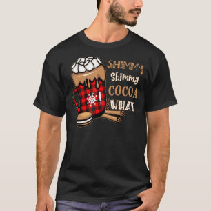 Shimmy Shimmy Cocoa What Christmas Red Buffalo Pla T-Shirt