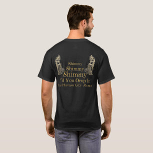 SHIMMY Til You Drop In Lake Havasu City Arizona T-Shirt