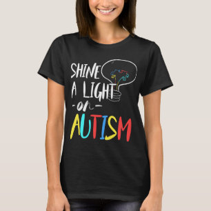 Shine A Light On Autism For Kids And Parents T-Shirt