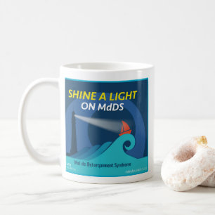Shine a Light on MdDS Coffee Mug
