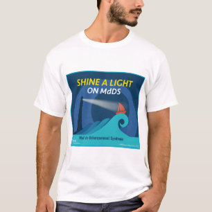 Shine a Light on MdDS T-Shirt