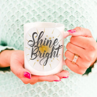 Shine Bright Inspirational Mug