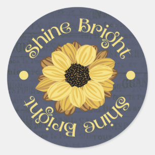 "Shine Bright" Inspirational Sunflower Design Classic Round Sticker