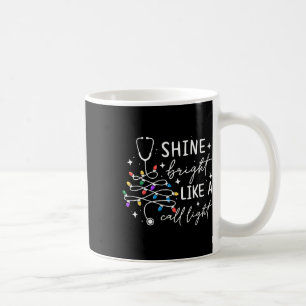 Shine Bright Like A Call Light Nurse Christmas Scr Coffee Mug