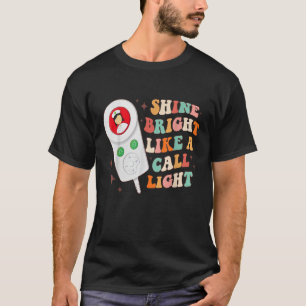 Shine Bright Like A Call Light Nurse Xmas Emergenc T-Shirt