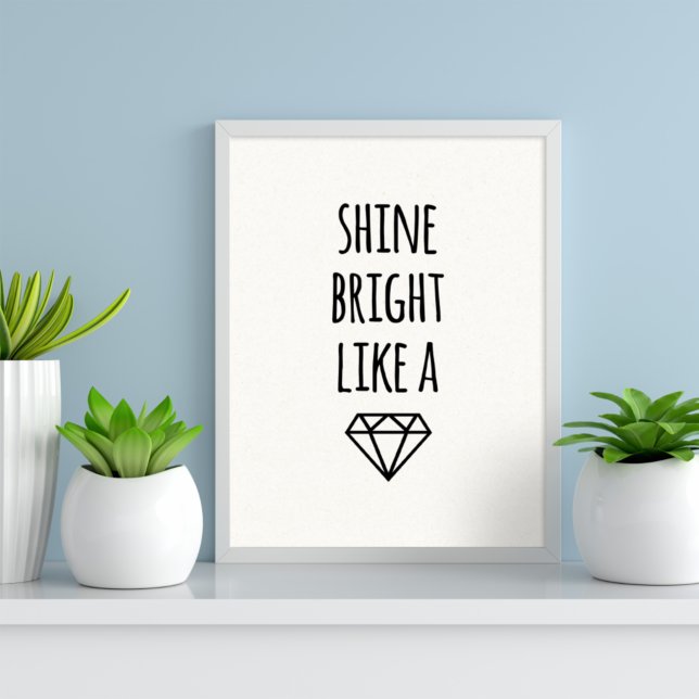 Shine Bright Like a Diamond | Art Print (Creator Uploaded)