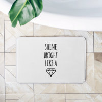 Shine Bright Like a Diamond Bath Mat