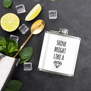 Shine Bright Like a Diamond Hip Flask