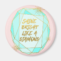 Shine Bright Like a Diamond