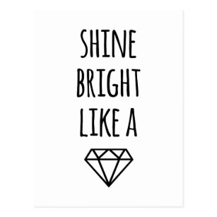 Shine Bright Like a Diamond Postcard