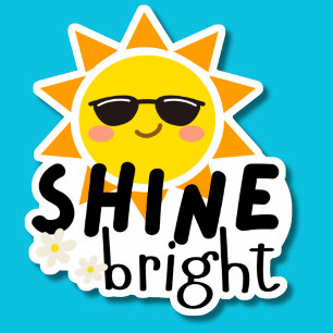 Shine Bright Motivational Waterproof  