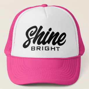 Shine Bright Trucker Hat with motivational quote