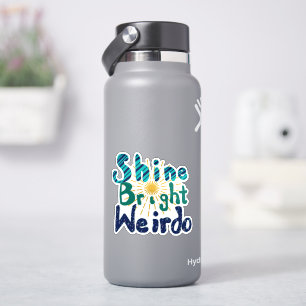 Shine Bright Weirdo