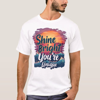 "Shine Bright, You’re Unique!" Sunset Ocean Tee