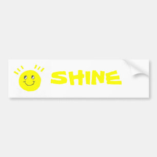 Shine Bumper Sticker
