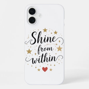 Shine From Within – Celestial Self-Love Quote iPhone 16 Plus Case