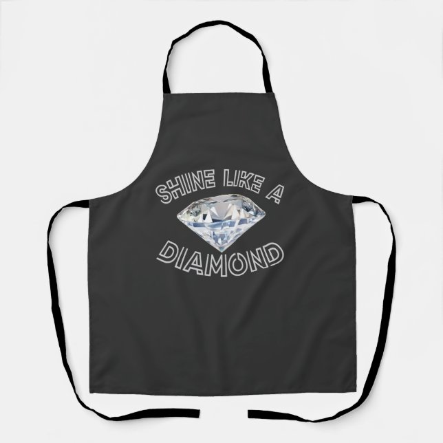 Shine Like A Diamond Apron (Front)