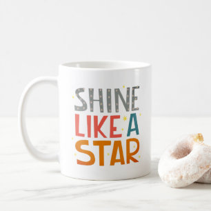 Shine Like A Star - Motivational Retro Quote Mug