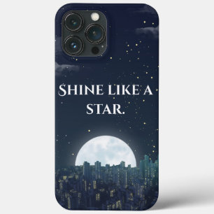 'Shine Like a Star' Night Sky Quote iPhone  13 Pro Max Case
